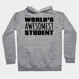 World's Awesomest Student Hoodie